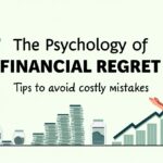 The Psychology of Financial Regret